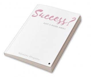 Success? Just a Book Away