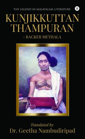 KUNJIKKUTTAN THAMPURAN : The Legend in Malayalam Literature