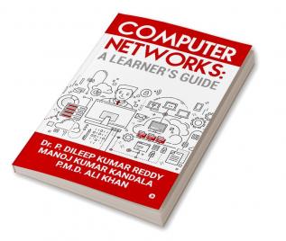 Computer Networks: A Learner’s Guide