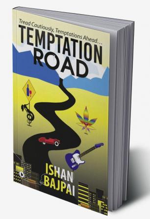 Temptation Road : Tread Cautiously Temptations Ahead…