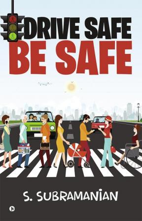 Drive Safe – Be Safe