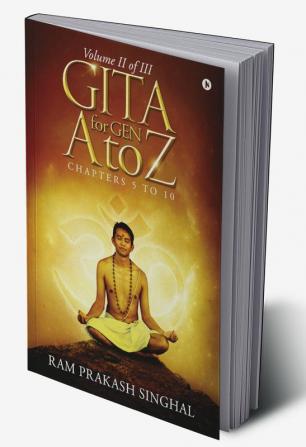 GITA for Gen A to Z : Volume II of III