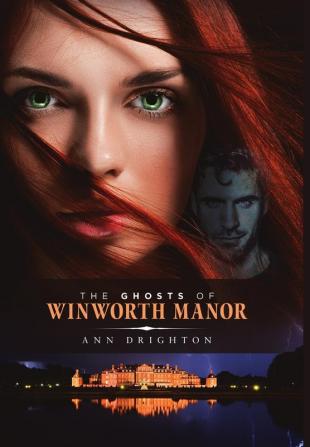 The Ghosts Of Winworth Manor