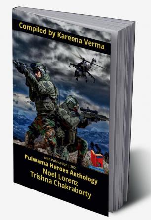 Pulwama Heroes Anthology