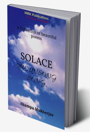 SOLACE : THE UNSUNG SONG