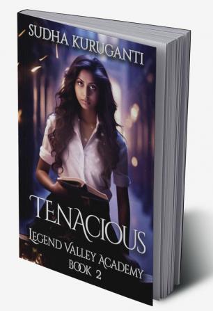 Tenacious : Legend Valley Academy: Book 2