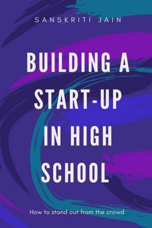 Building a startup in High school