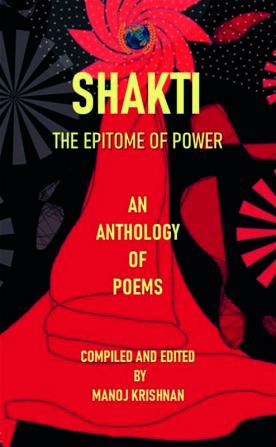 SHAKTI: THE EPITOME OF POWER