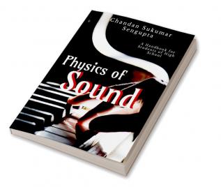 Physics of Sound : A Handbook for Students of High School