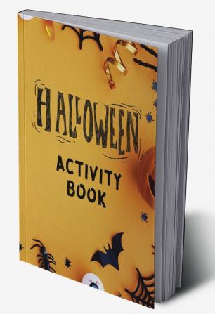 Halloween Activity Book : Activity Book for Children with Halloween Illustrations - Word Search Counting Matching Game Sudokus Coloring and Mazes Activity Book for Kids