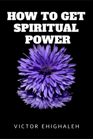 How to Get Spiritual Power