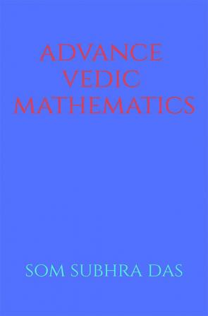 Advance Vedic Mathematics