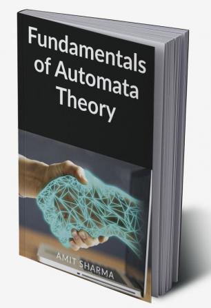 Fundamentals of Automata Theory