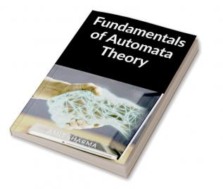 Fundamentals of Automata Theory