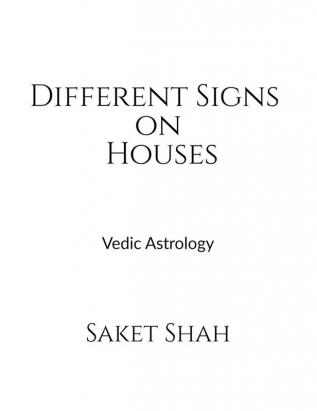 Different Signs on Houses : Vedic Astrology