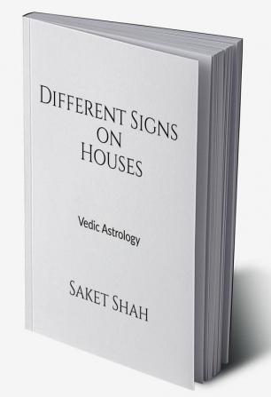 Different Signs on Houses : Vedic Astrology