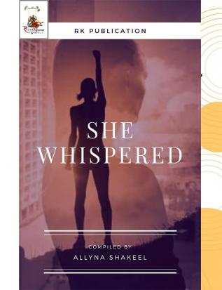 SHE WHISPERED : SHE WHISPERED