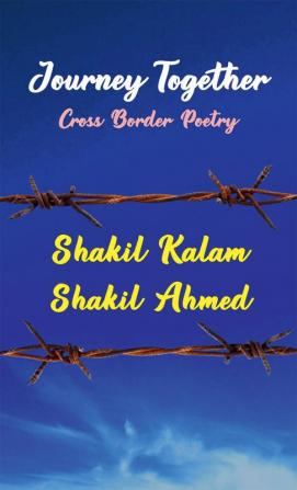 Journey Together : Cross Border Poetry