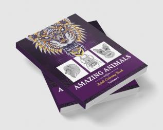 Amazing Animals Adult Coloring Book : Great Animals Coloring Book for Adults Kids And Teens. Perfect Stress Relieving Designs Animals for Adults (Volume 1)