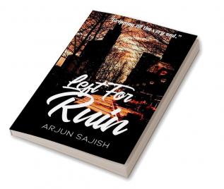 Left for ruin : Gripping till the end