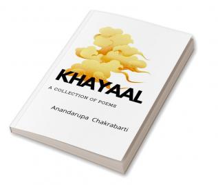 KHAYAAL : a collection of poems