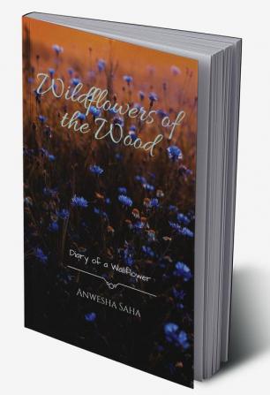 Wildflowers of the Wood : Diary of a Wallflower