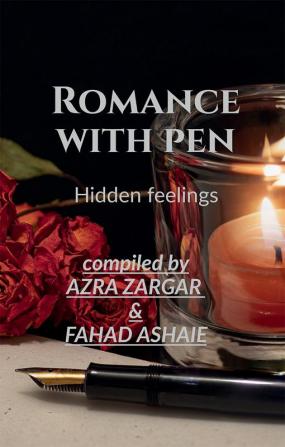 Romance with pen : Hidden feelings