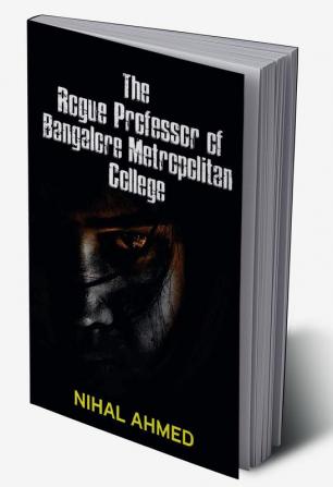 The Rogue Professor of Bangalore Metropolitan College