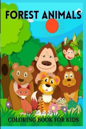 Forest Animals Coloring Book For Kids : Amazing Forest Animals Coloring Book for Kids -Great Gift for Boys &amp; Girls Discover the Forest Wildlife