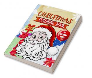 Christmas Coloring Book 42 Coloring Pages : Fun Children’s Christmas Gift or Present for Toddlers &amp; Kids - 42 Beautiful Pages to Color with Santa &amp; More! (Fun Toddler &amp; Kids Coloring Bo...