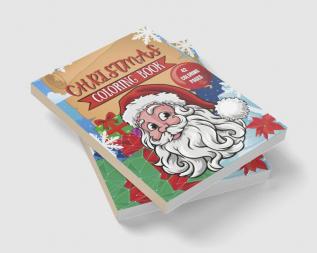 Christmas Coloring Book 42 Coloring Pages : Fun Children’s Christmas Gift or Present for Toddlers &amp; Kids - 42 Beautiful Pages to Color with Santa &amp; More! (Fun Toddler &amp; Kids Coloring Bo...