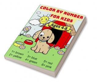 Color By Number For Kids Ages 4-8 : Activity Book with Animals 59 Beautiful design| Great gift for boys and girls.