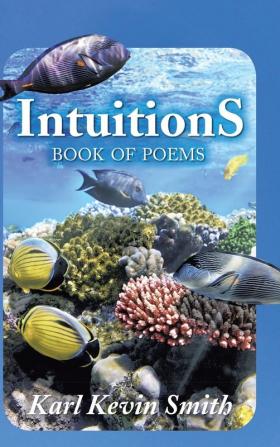 Intuitions: Book of Poems