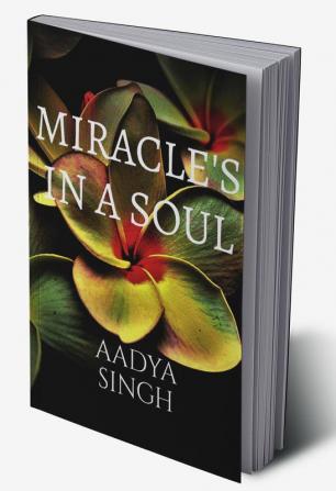 Miracles in a soul : Poems