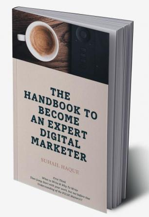 The Handbook to become an Expert Digital Marketer