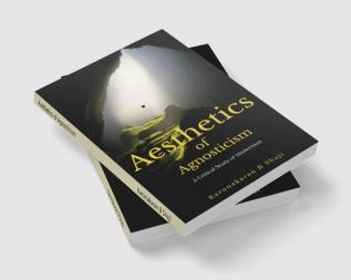 Aesthetics of Agnosticism : A Critical Study of Modernism