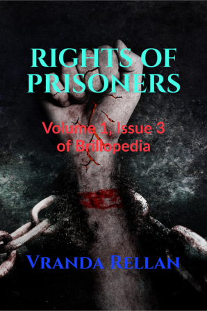 RIGHTS OF PRISONERS : Volume 1 Issue 3 of Brillopedia