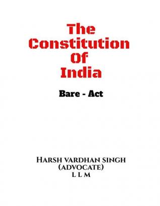 The Constitution Of India - Bare Act Bare Act