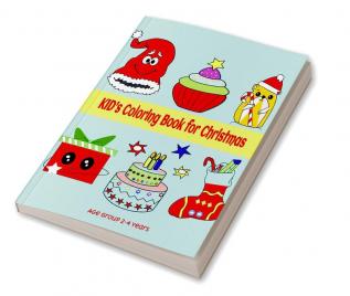 Kids Coloring Book for Christmas : Kid's Age group 2-4 years