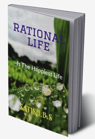 Rational life : Is the happiest life