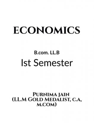 Economics : B.Com. LL.B (Ist Sem.)