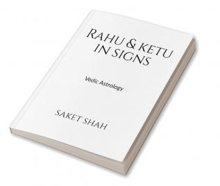 Rahu and Ketu in Signs : Vedic astrology