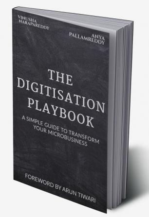 The Digitisation Playbook : A Simple Guide to Transform your Microbusiness