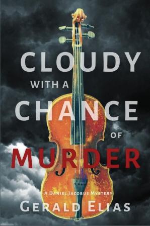 Cloudy with a Chance of Murder: A Daniel Jacobus Mystery: 7