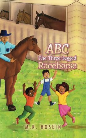 ABC - The Three-Legged Racehorse