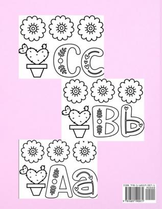 Alphabet Flower Coloring Book: Color and Learn the Letters/Fun and Educational Coloring Book For Beginners Ages 2+