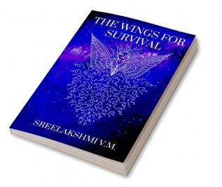 The Wings for Survival