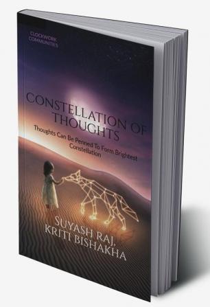 Constellation of Thoughts : Thoughts can be penned to form brightest constellation