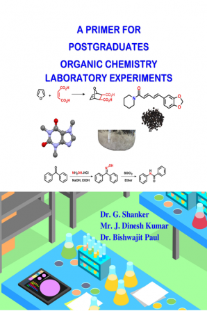 A Primer for Post Graduates Organic Chemistry Laboratory Experiments : (Compilation of simple and easy-to-execute laboratory procedures)