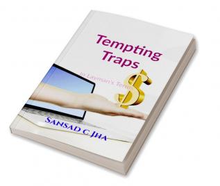 Tempting Traps : In Layman's Terms